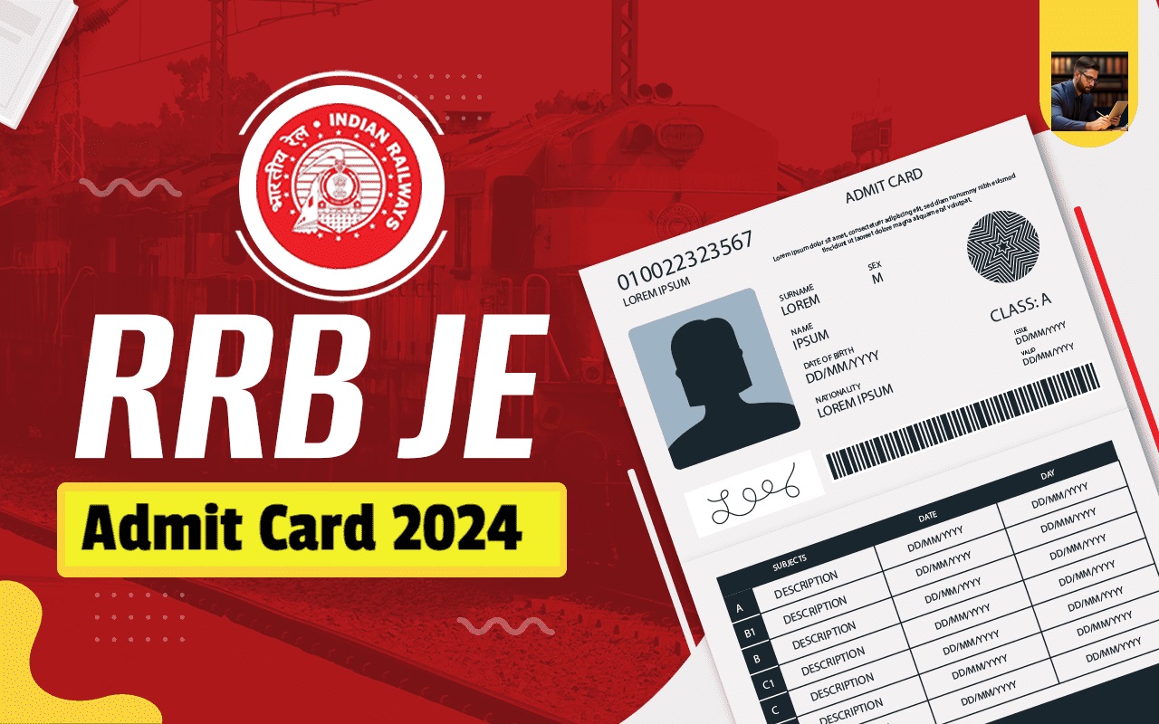 RRB JE Admit Card 2024